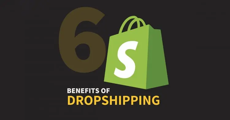 Benefits Of Dropshipping Business In 2021