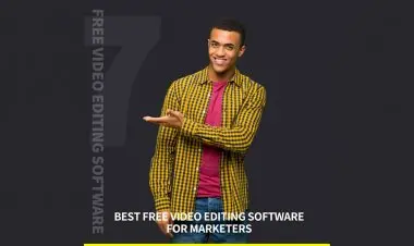 Best Free Video Editing Softwere For Marketers