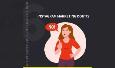 Instagram Marketing Dont's