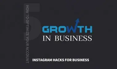 How To Optimize Your Account, Instagram Hacks For Business