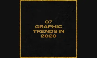 7 Graphic Trends In 2020
