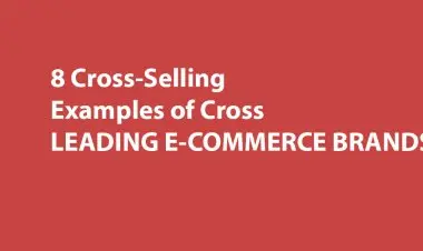8 Cross-selling Examples From Leading E-commerce Brands