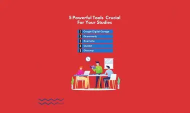 5 Powerful Tools Crucial For Your Studies