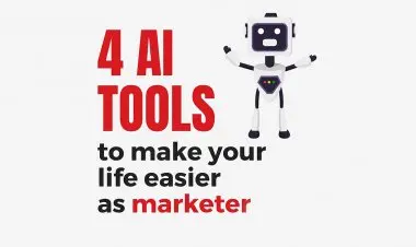 4 Ai Tools To Make Your Life Easier  As Marketer