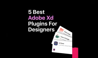 5 Best Adobe Xd Plugins For Designers