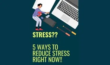5 Ways To Reduce Stress Right Now!!