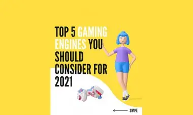 Top 5 Gaming Engines You Shuld Consider For 2021