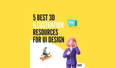 5 Best 3d Illustration Resources For Ui Design