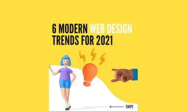 6 Modern Web Design Trends For 2021