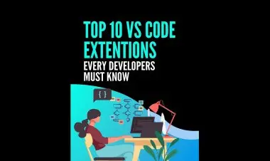 Top 10 Vs Code Extensions - Every Developer Must Know