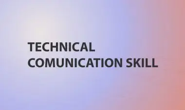 Technical Comunication Skill