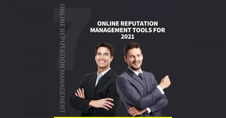 Online Reputation Management Tools For 2021