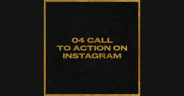 Top 04 Call To Action's On Instagram  In 2021