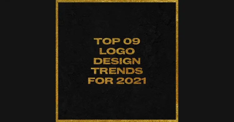 Top 9 Logo Design Trends For 2021