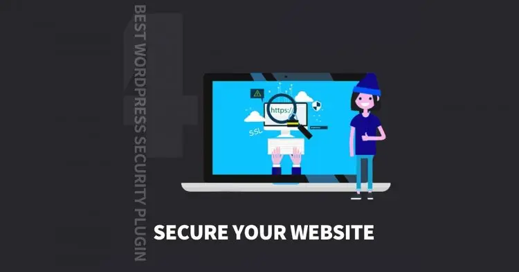 4 Best Wordpress Security Plugin And Secure Your Website